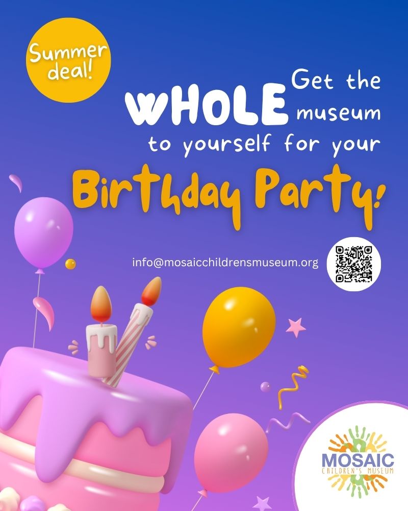 Celebrate your Birthday party at MOSAIC Children's Museum